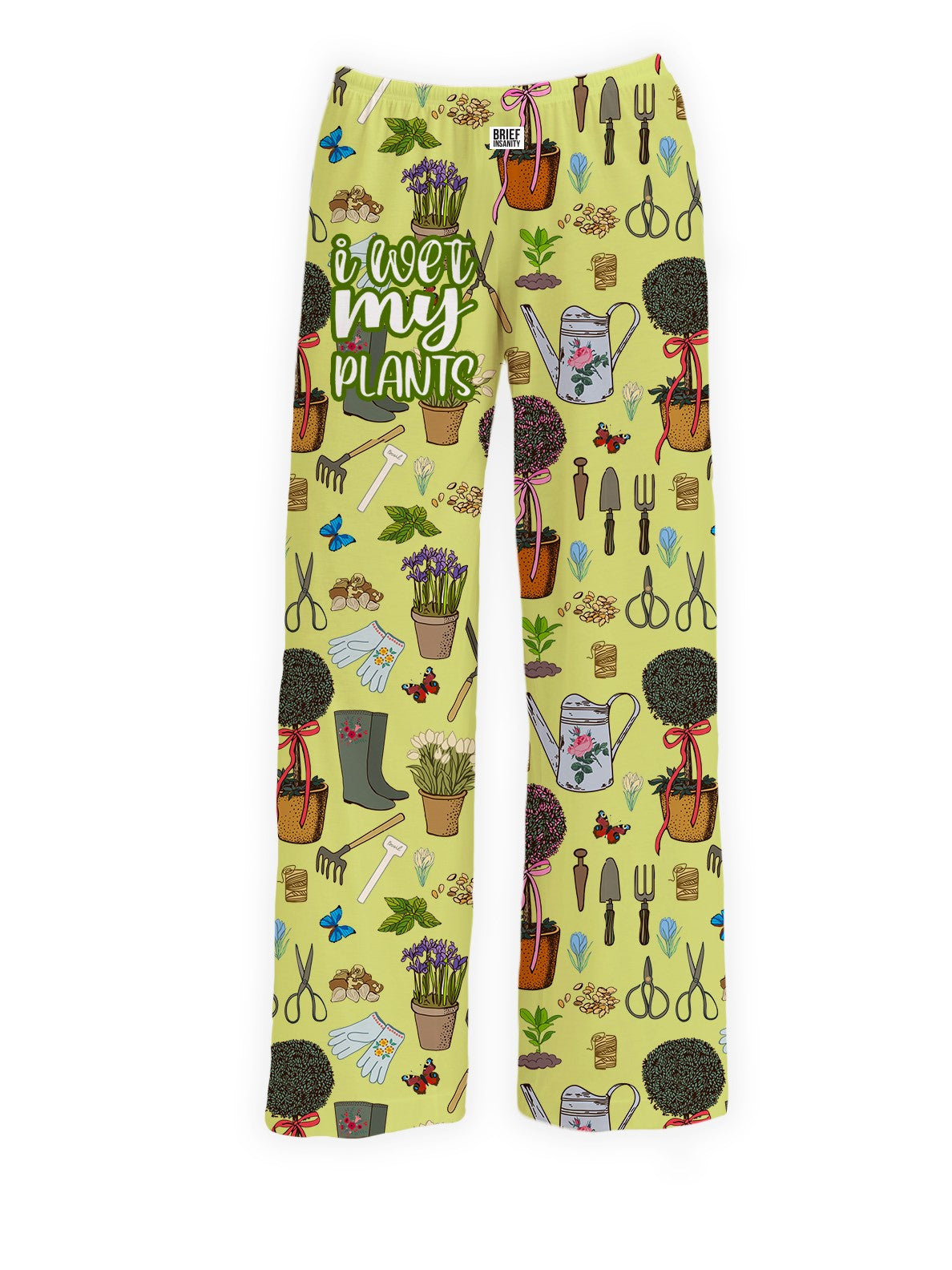 BRIEF INSANITY's I Wet My Plants Pajama Lounge Pants
