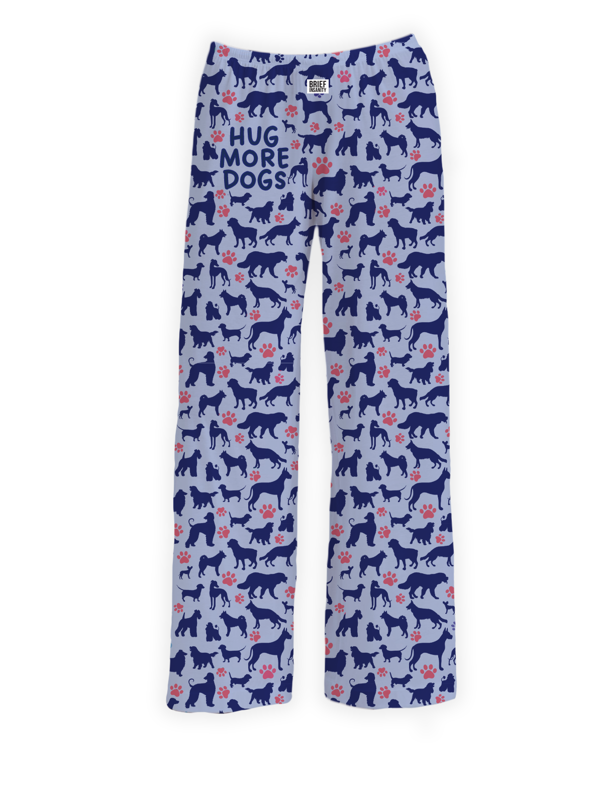 BRIEF INSANITY's Hug More Dogs Pajama Lounge Pants