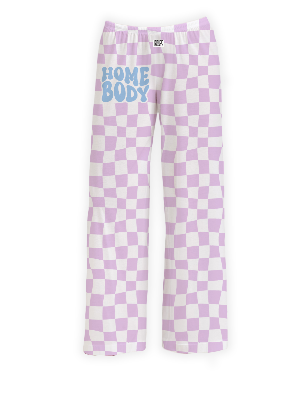 BRIEF INSANITY's Homebody Pajama Lounge Pants