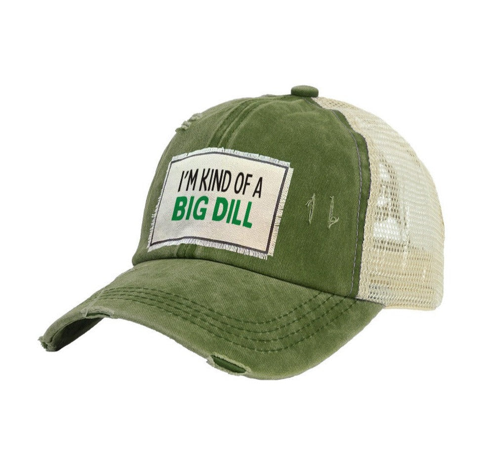 BRIEF INSANITY I'm Kind of a Big Dill Vintage Distressed Trucker Adult Hat