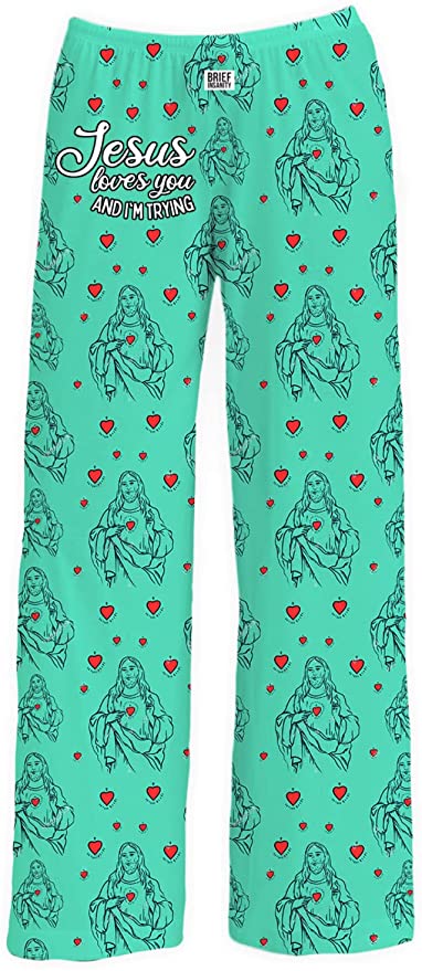 BRIEF INSANITY Jesus Loves You And I'm Trying Pajama Pants