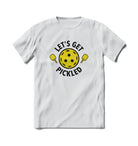 BRIEF INSANITY Let's Get Pickled Short Sleeve T-shirt
