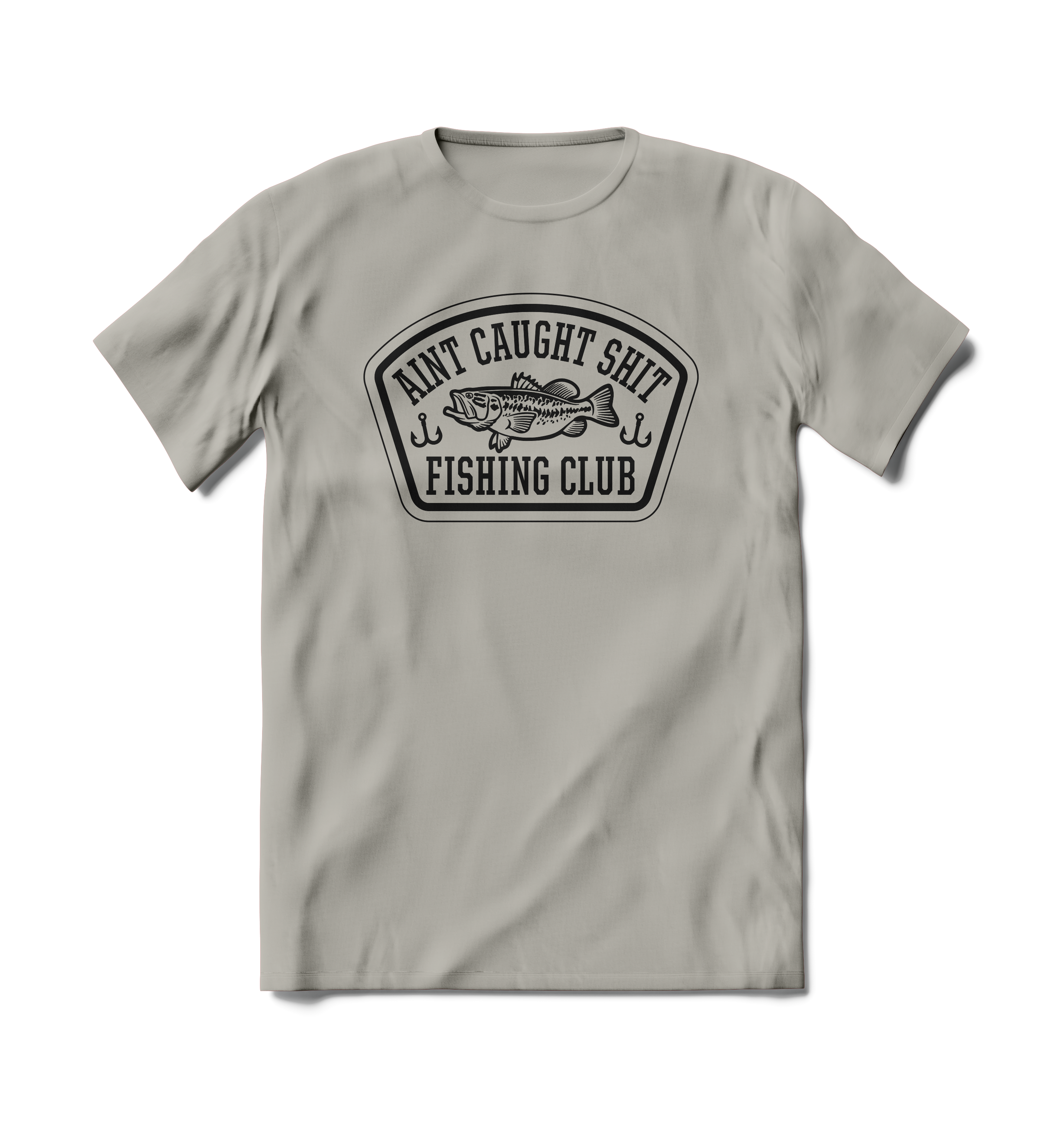 Ain't Caught Sh*t Fishing Club T-Shirt