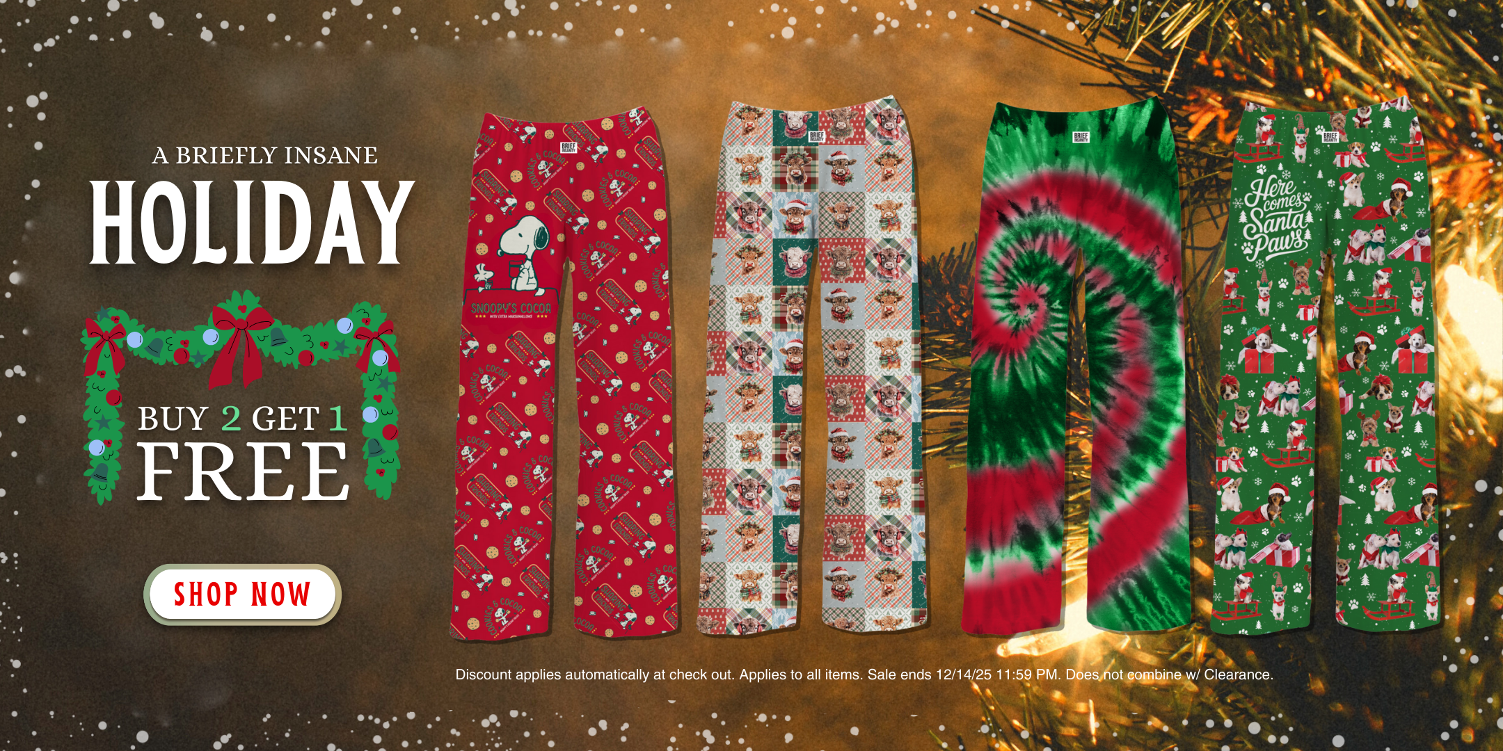 A Briefly Insane Holiday Buy 2 Get 1 Free - Shop Now - Discount applies automatically at check out. Applies to all items. Sale ends 12/14/25 11:59 PM. Does not combine w/ clearance