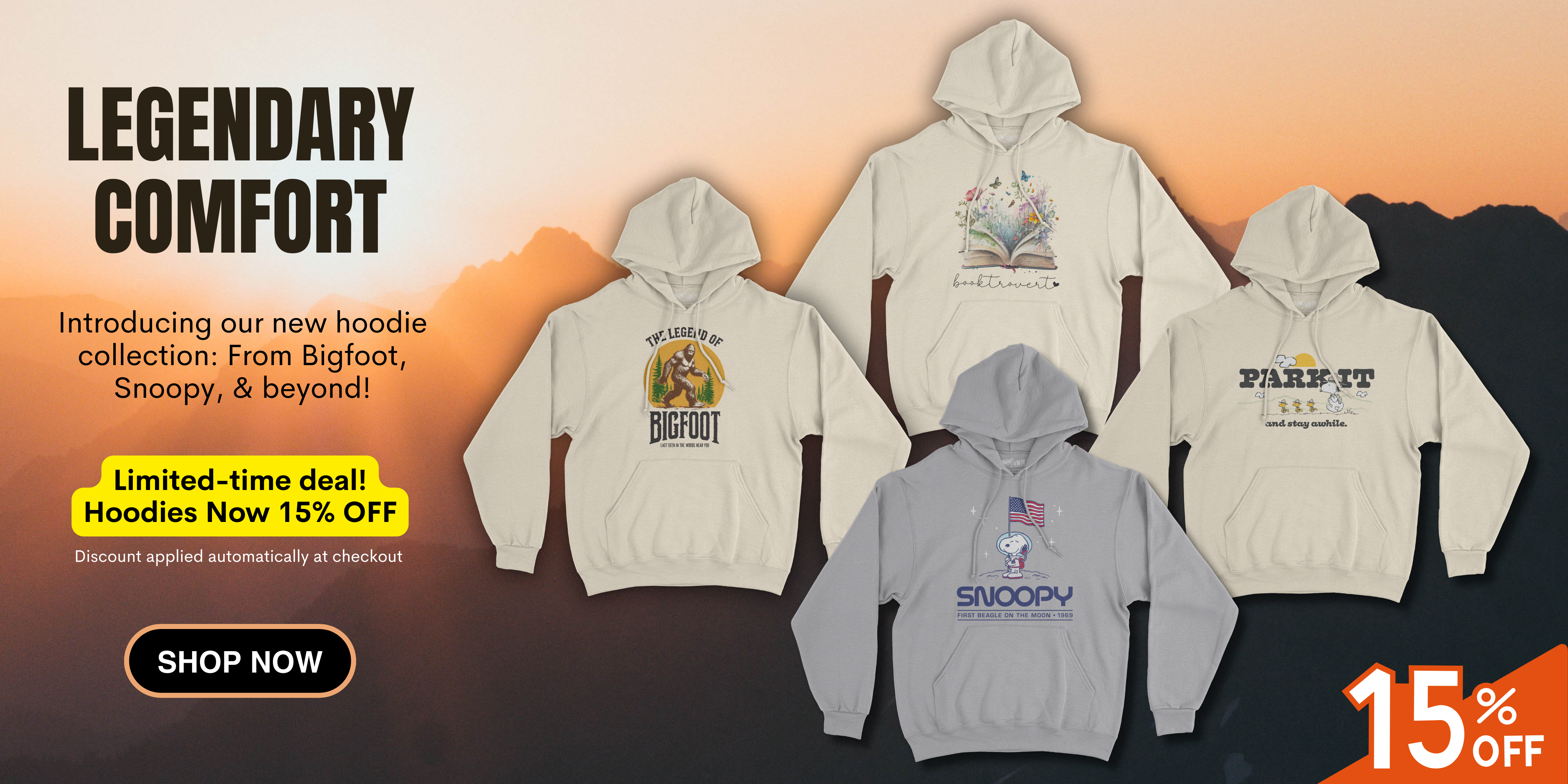 Legendary Comfort - Introducing our new hoodie collection: From Bigfoot, Snoopy, & beyond! Limited-time deal! Hoodies Now 15% FF - Discount applied automatically at checkout - SHOP NOW