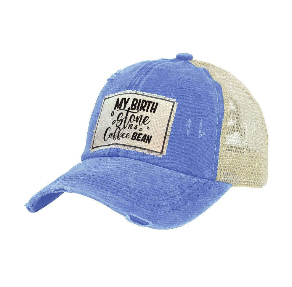 BRIEF INSANITY My Birth Stone Is A Coffee Bean - Vintage Distressed Trucker Adult Hat