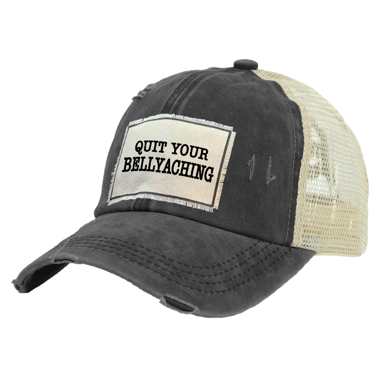 BRIEF INSANITY Quit Your Belly Achin - Vintage Distressed Trucker Adult Hat